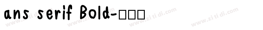 ans serif Bold字体转换
